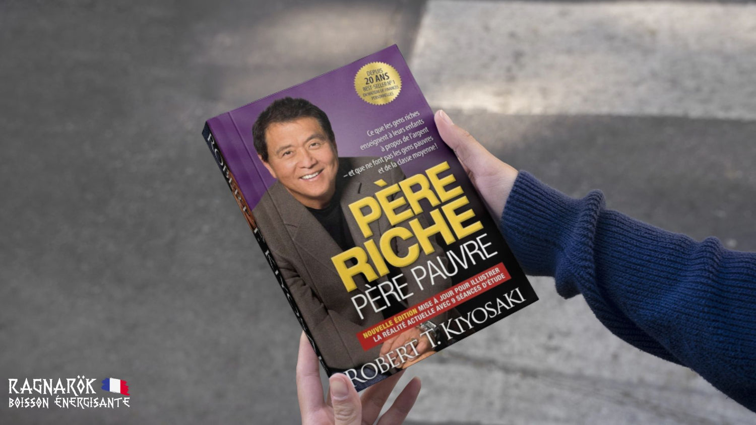Les clés du succès entrepreneurial : Comment les principes de Père riche, père pauvre ont inspiré l'aventure Ragnarok Energy Drink
