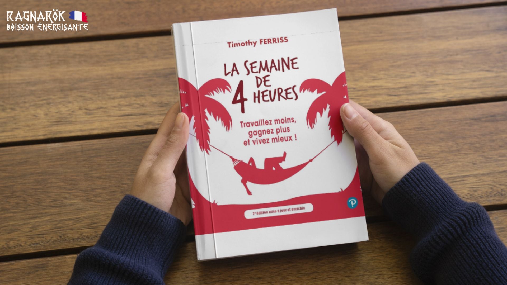 Les clés de la liberté entrepreneuriale : Comment les principes de La semaine de 4 heures ont inspiré l'aventure Ragnarok Energy Drink